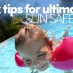 Six Tips For Ultimate Sun Safety