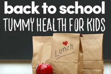 Back To School Tummy Health For Kids