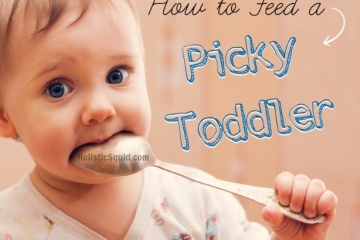 How To Feed A Picky Toddler