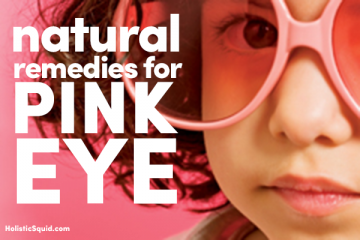 Natural Remedies For Pink Eye - Holistic Squid