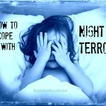 How To Cope With Night Terrors