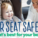 Infant Car Seat Safety: What’s Best For Your Baby?