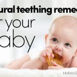 Natural Teething Remedies For Your Baby