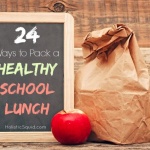 24 Ways To Pack A Healthy School Lunch