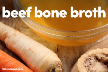 Make Your Own Beef Bone Broth - Holistic Squid