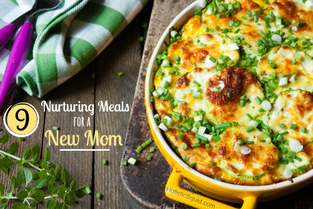 Nine Nurturing Meals for New Mom - Holistic Squid