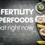 40 Fertility Superfoods To Eat Right Now