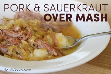 Pork and Sauerkraut Over Mash – GAPS Friendly