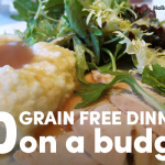 10 Grain Free Dinners On A Budget