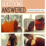 Has My Scoby Gone Bad? And Other Kombucha Questions Answered…