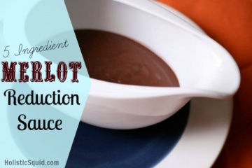 Merlot Reduction Sauce - Holistic Squid