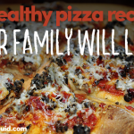 A Healthy Pizza Recipe Your Family Will Love