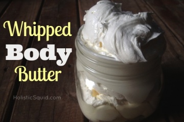 Whipped Body Butter - 3 Simple Ingredients - Holistic Squid