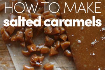 How To Make Salted Caramels With Real Food Ingredients