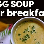 Egg Soup For Breakfast