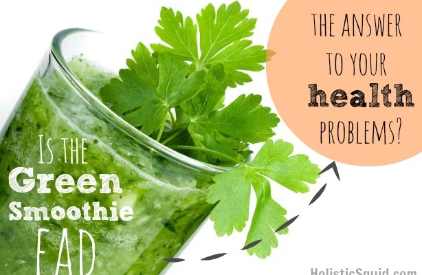 Are Green Smoothies Good For YOU? - Holistic Squid