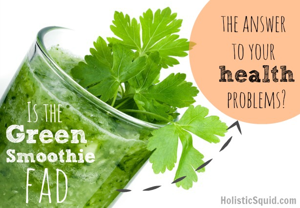 Are Green Smoothies Good For YOU? - Holistic Squid
