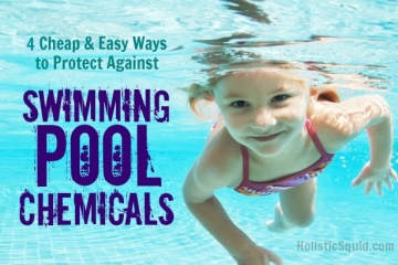 4 Cheap and Easy Ways to Protect Against Swimming Pool Chemicals