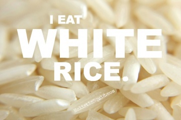 Why I Eat White Rice Instead of Brown