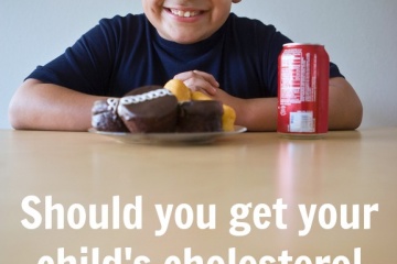 Why Testing for High Cholesterol in Kids is a Bad Idea