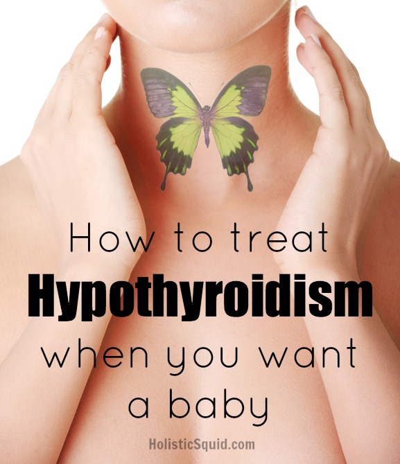Hypothyroidism and Infertility - Holistic Squid