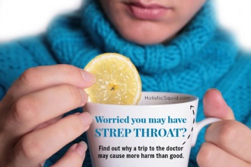 Natural Remedies For Strep Throat (Antibiotics Are NOT the Answer) - Holistic Squid