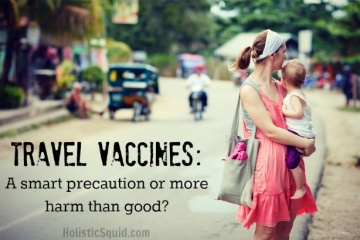 Travel Vaccines: A Smart Precaution or More Harm Than Good?