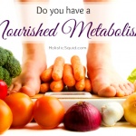 Do You Have A Stressed Or Nourished Metabolism?