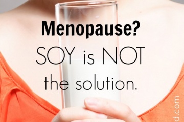 Soy is Not a Smart Solution for Menopausal Symptom Relief