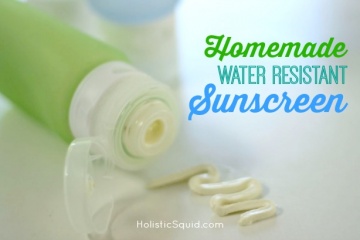 Homemade Sunscreen – Water Resistant & Super Easy to Make