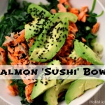 Salmon Sushi Bowl