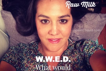 What Would Emily Do… about Raw Milk and Measles Epidemics?  (5/15 Edition)