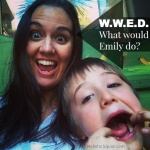 What Would Emily Do? (5/7 Edition)