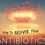 How to Recover from Antibiotics