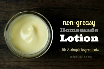 Simple 3 Ingredient Non-Greasy Homemade Lotion