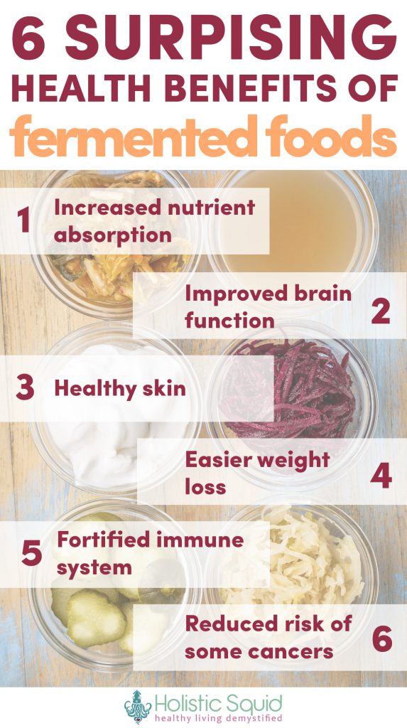 6 Surprising Health Benefits Of Fermented Foods