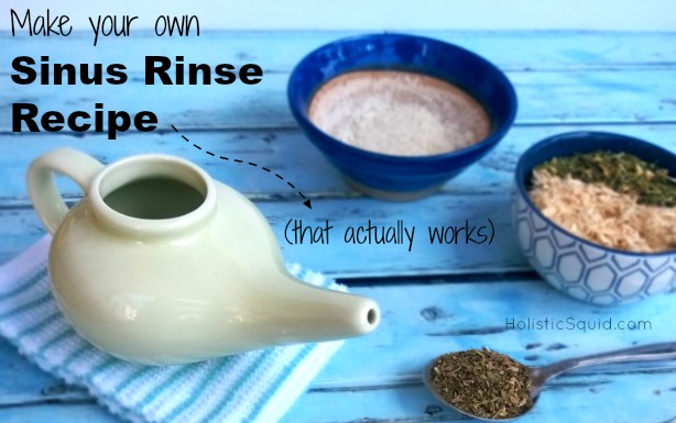 create your own sinus rinse recipe- that actually works: HolisticSquid.com
