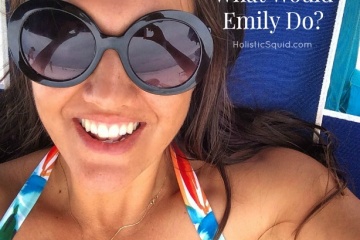 What Would Emily Do? (5/29) - Holistic Squid