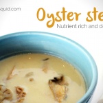 Oyster Stew-Nutrient Rich and Delicious