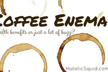 Coffee Enemas: Health Benefits Or Just A Lot Of Buzz?