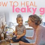 How To Heal Leaky Gut