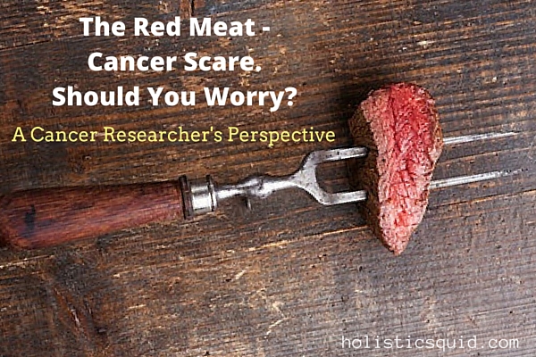 The Red Meat - Cancer Scare. Should You Worry?