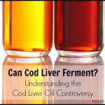 Can Cod Liver Ferment? Understanding The Cod Liver Oil Controversy