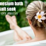 Magnesium Bath Soak With Essential Oils for Sore Muscles