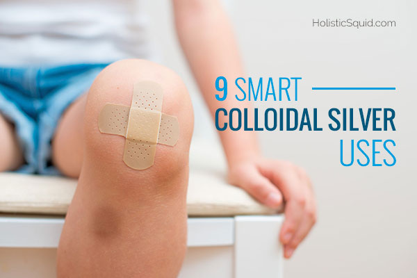 9 Smart Colloidal Silver Uses - Holistic Squid