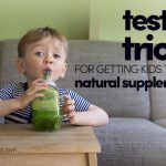 Tested Tricks For Getting Kids To Take Natural Supplements
