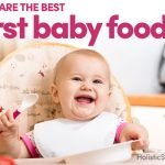 What Are The Best First Baby Foods?