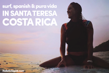 Surf, Spanish & Pura Vida in Santa Teresa, Costa Rica